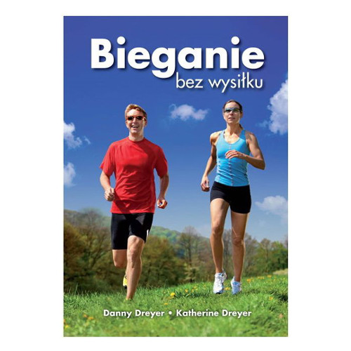Inne Bieganie bez wysiłku - Danny Dreyer, Katherine Dreyer Unisex One Size