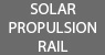 Solar Propulsion Rail