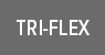 TRI-FLEX