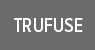 Trufuse