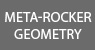 META-ROCKER Geometry