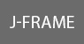 J-FRAME