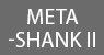 Meta-Shank II