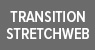 TRANSITION STRETCHWEB