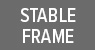 Stable Frame