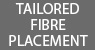 Tailored Fibre Placement