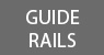Guide Rails