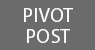 Pivot Post