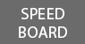 Speedboard