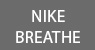 Nike Breathe