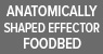 ANATOMICALLY SHAPED EFFEKTOR FOOTBED