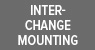 Inter-change Mounting