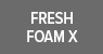 Fresh Foam X