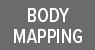 BODY MAPPING